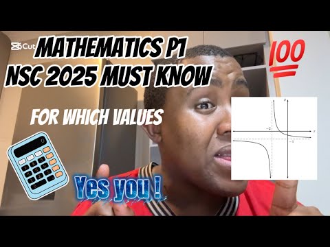 Mathematics paper 1 NSC 2025: YOU MUST KNOW BEFORE FRIDAY 🫵🏾🫵🏾🫵🏾🫵🏾