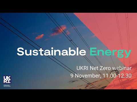 The Net Zero webinar series: Sustainable Energy