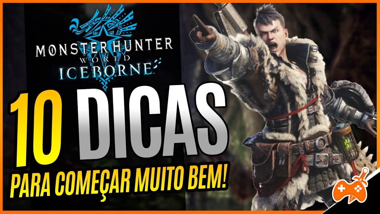 Monster Hunter World Iceborne - 10 dicas ESSENCIAIS para começar MUITO BEM no JOGO [Guia Iniciantes]