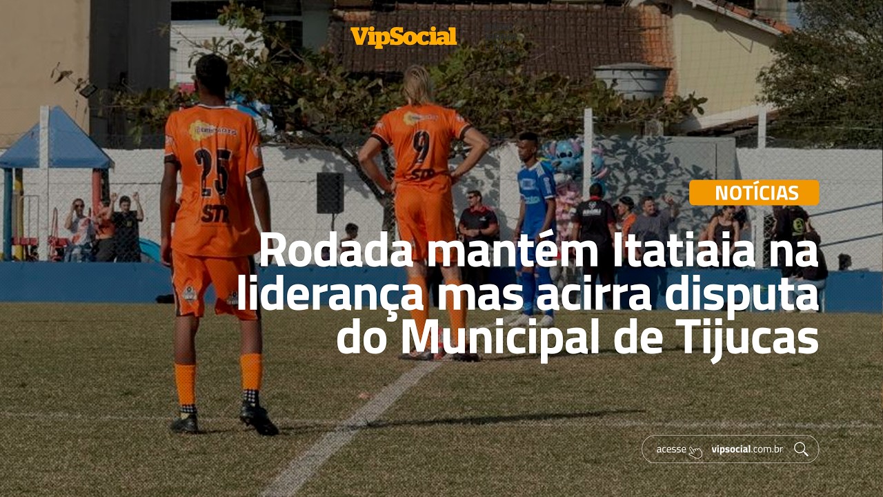 direto da redação | Rodada equilibrada mantém Itatiaia na liderança do Municipal de Tijucas