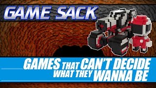 Games That Can't Decide What They Wanna Be - Game Sack