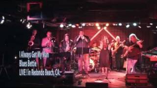I Always Get My Man - Blues Bettie - LIVE in Redondo Beach - musicUcansee.com