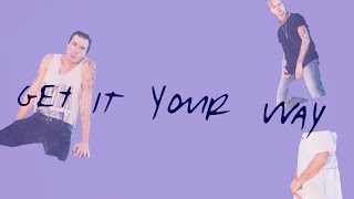 Get It Your Way Music Video
