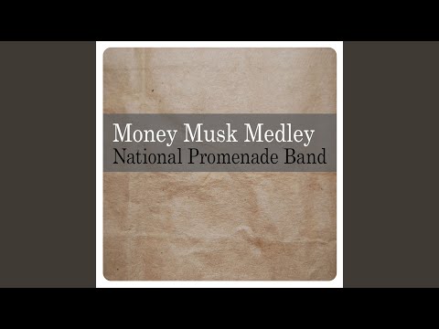 Money Musk Medley