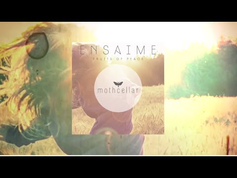 Ensaime - Fruits of peace  (Original Mix)