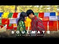SOULMATE Music Video Ft Singye Wangchuk Rada Wangmo