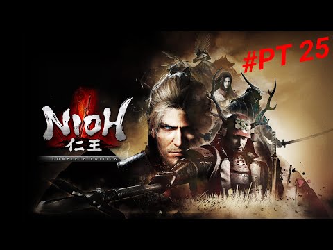 Nioh The Complete Edition -  Walkthrough - Part 25 |No commentary|