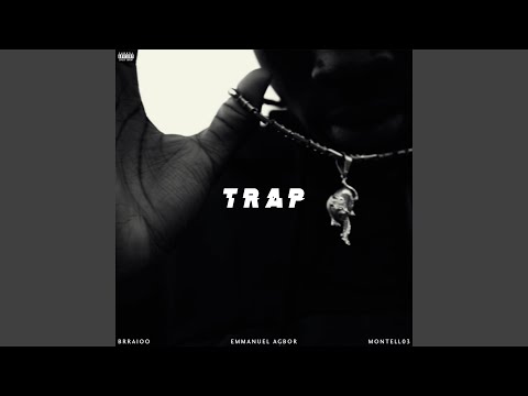 Trap (feat. Montell03 & Emmanuel Agbor)