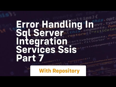Error handling in sql server integration services ssis part 7