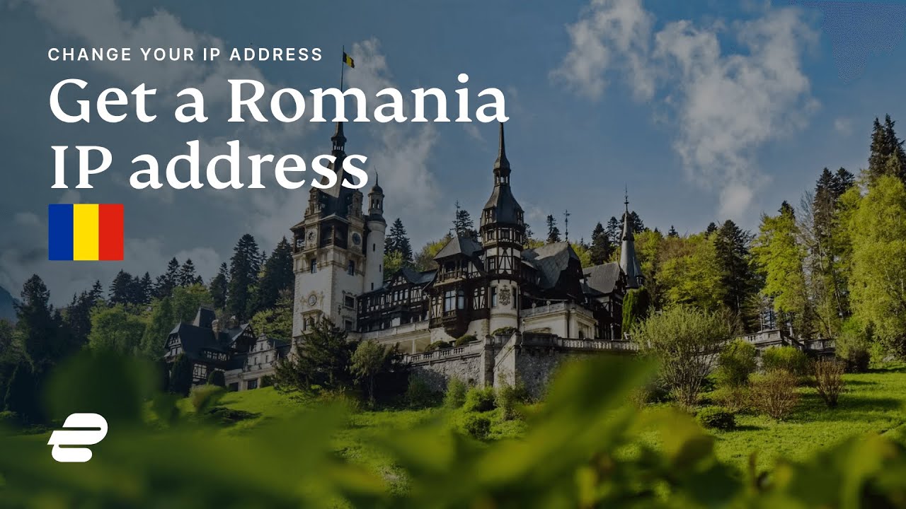 How to get a Romania IP address 🇷🇴