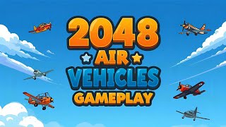 2048 Air Vehicles – Merge, Fly & Build the Ultimate Sky Fleet! ✈️🔥