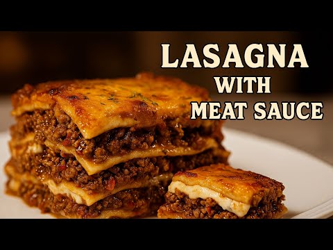 How To Make Lasagna with Meat Sauce and Ricotta | Easy Baked Lasagna Recipe