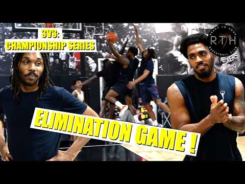 3V3 CHAMPIONSHIP SERIES: ELIMINATION GAME! TEAM ORANGE VS TEAM BLUE GO AT IT