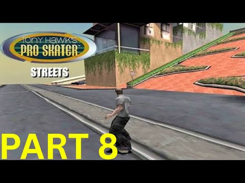 Tony Hawk Pro Skater Walkthrough 8* Streets