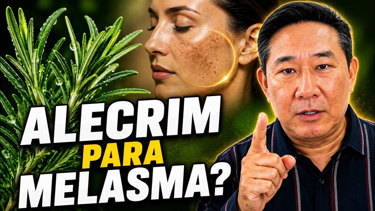 ALECRIM PARA MELASMA? O QUE A CIÊNCIA E A MEDICINA CHINESA DIZEM | Peter Liu