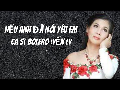 Nếu anh đã nói yêu em - Yến Ly