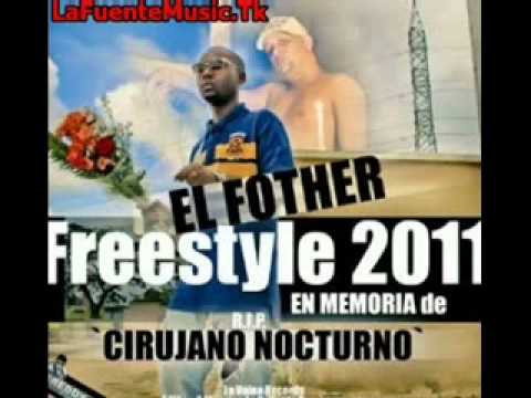 El Fother - Freestyle 2011 (RIP Cirujano Nocturno)