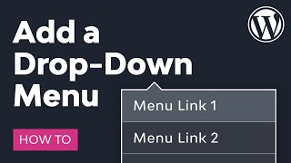 How to Make a Drop-Down Menu in WordPress