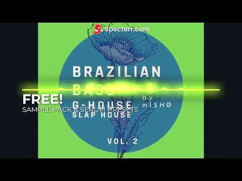 FREE BRAZILIAN BASS/SLAP BASS/ SAMPLE PACK & SERUMS PRESETS (Ableton Live 11 Project) VOL.2!