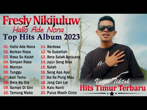 Hallo Ade Nona ~ Fresly Nikijuluw ~ Lagu Timur Terbaru 2023 NgeHits ~ Karya Terbaik 2023 Full Album