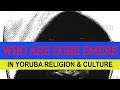 Who Egbe Emere are in Isese Yoruba Religion & Yoruba Culture of Yoruba People