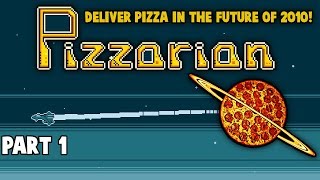 Pizzarian! Deliver Pizza... IN SPACE! In The Future of 2010! Part 1 - First Impressions Review