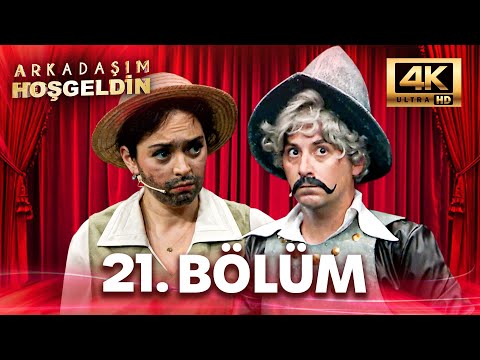 Arkadaşım Hoşgeldin 21.Bölüm | 4K Ultra HD |  Fedon