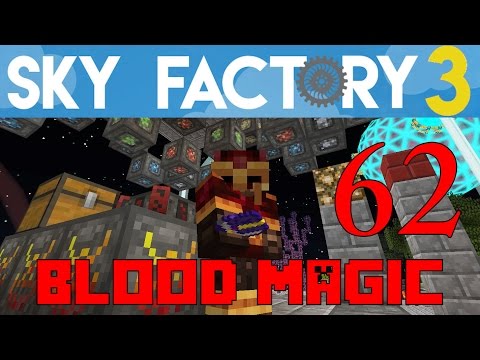 Ep 62 / Blood Magic Part 3 Automate LP Collection / Sky Factory 3.0 / FTB / Minecraft / Tutorial