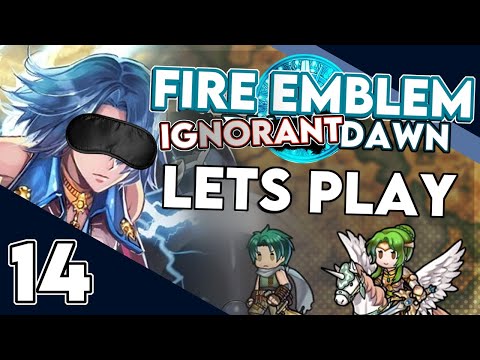 The Only Map with Long Hair Lucia...Let's Play Fire Emblem Ignorant Dawn - Part 14