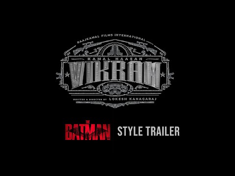 Vikram  |  The Batman Trailer Style