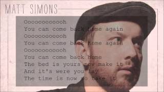 Matt Simons - You Can Come Back Home (Lyrics)