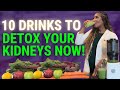 10 Best Drinks And Juices For KIDNEY DETOX And Better Health No 4 Is My FAV