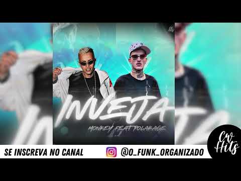 Mc Monkey Feat Mc Polakage - Inveja (CondeNoBeat) #funkhits