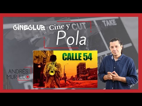 Cineclub Cine y Pola 🎥 CALLE 54 (2000) dir: Fernando Trueba 😎
