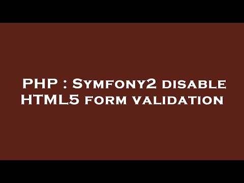 PHP : Symfony2 disable HTML5 form validation