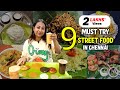 Must Try Street Food in Chennai | Idiyappam,Podi idli,murukku sandwich & more | Episode-9