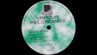 Ocean Wave - Velvet (Remix)  |Vapour Recordings| 1998
