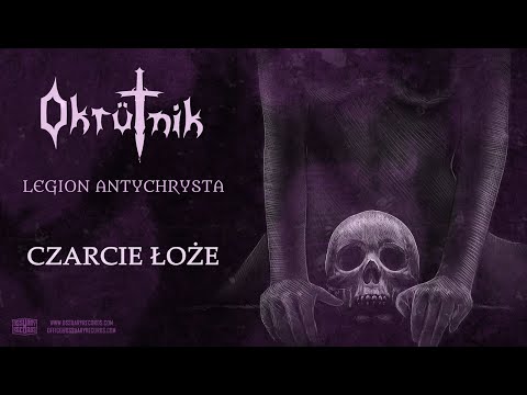 Okrütnik - "Czarcie Łoże" (Official Audio)