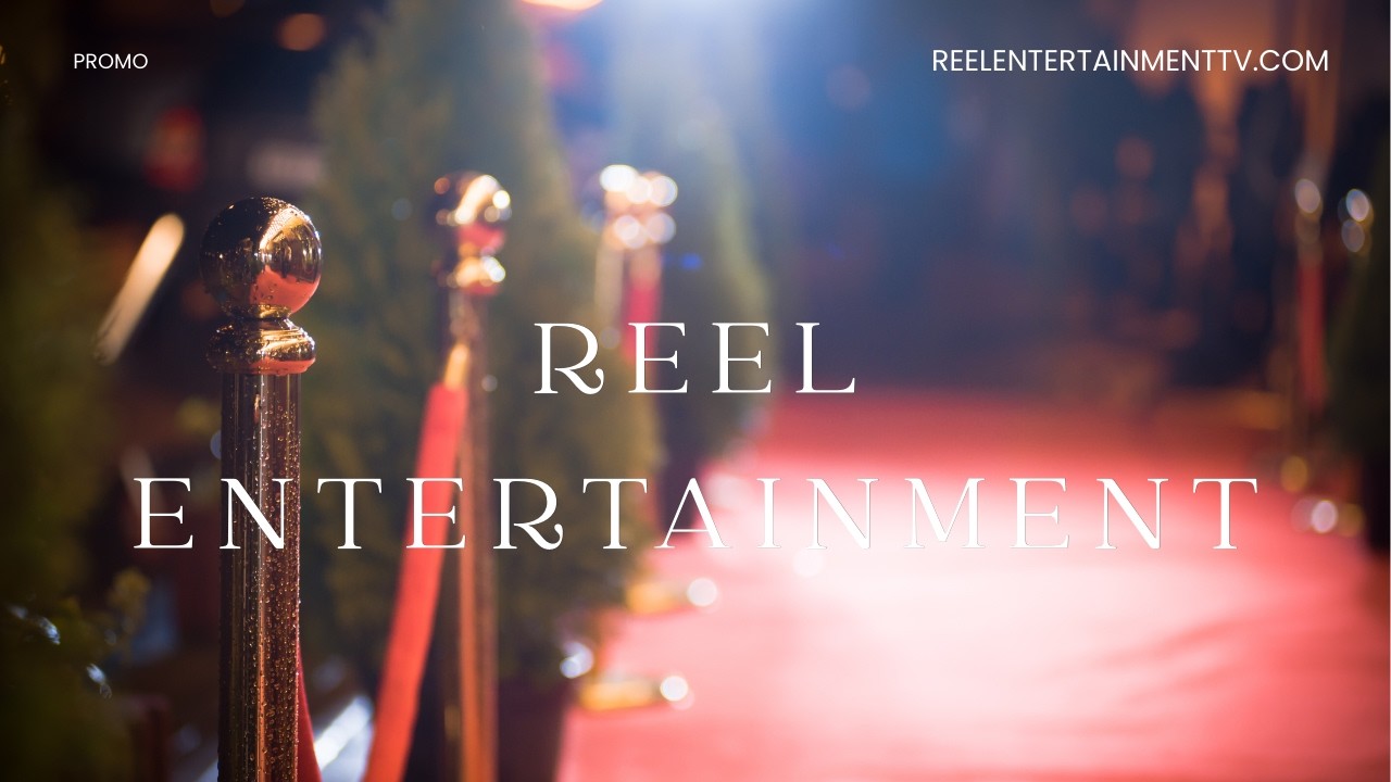 Reel Entertainment Promo