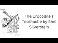 The Crocodile's Toothache by Shel Silverstein: ESL Listening Poems