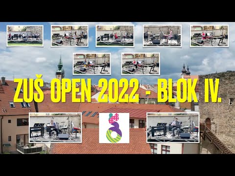 Vzpomínka na ZUŠ Open 2022 - Blok IV.