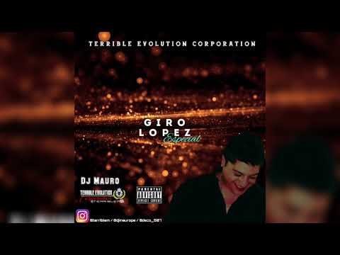 Giro Lopez Especial Mix 2021 - Dj Mauro Ft Terrible Evolution Corporation | Salsa Mixtape