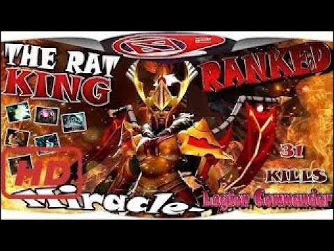 DOTA 2 PRO 2017 | Miracle- | Legion Commander - Never Underestimate The Rat King 31 Kills Gameplay