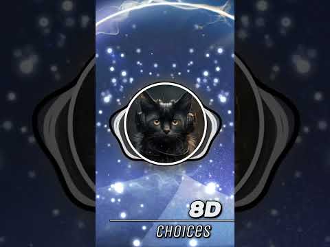 Choices | PatrickReza | 8D MUSIC🎶 | DONKER