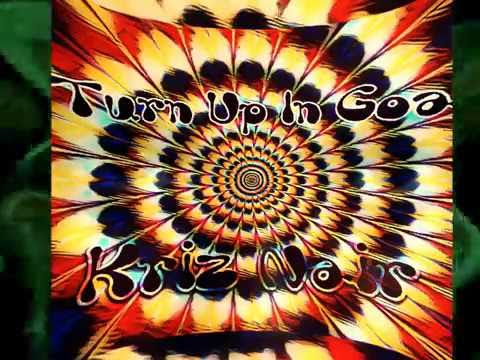 Kriz Nair - Turn Up In Goa (Original Mix) [Snippet] [Trippy Visuals]