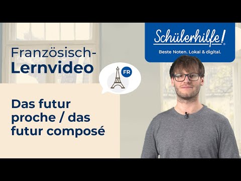 The future proche / the future composé 🎓 Student help learning video French