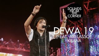 Download lagu Dewa 19 Kirana Sounds From The Corner Live 19... mp3