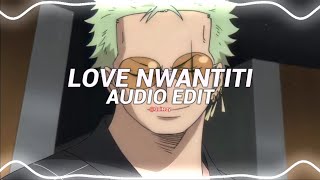 love nwantiti (north african remix) - ckay, elgrandetoto [edit audio]