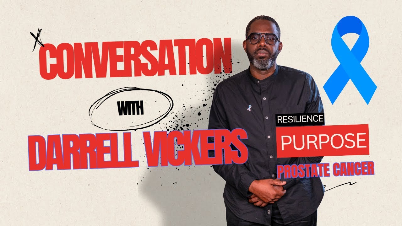 🎙 Surviving Prostate Cancer: Darrell Vickers’ Journey & Why Awareness Matters