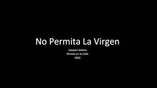 No Permita La Virgen - Joaquín Sabina